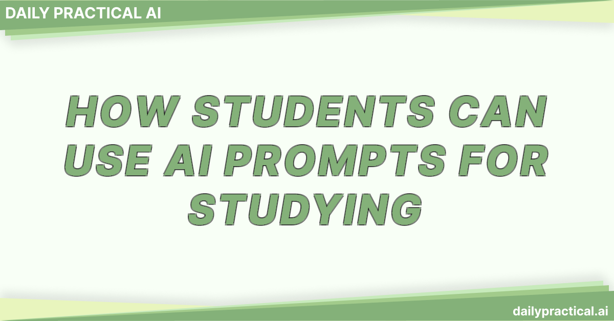 How Students Can Use AI Prompts for Studying