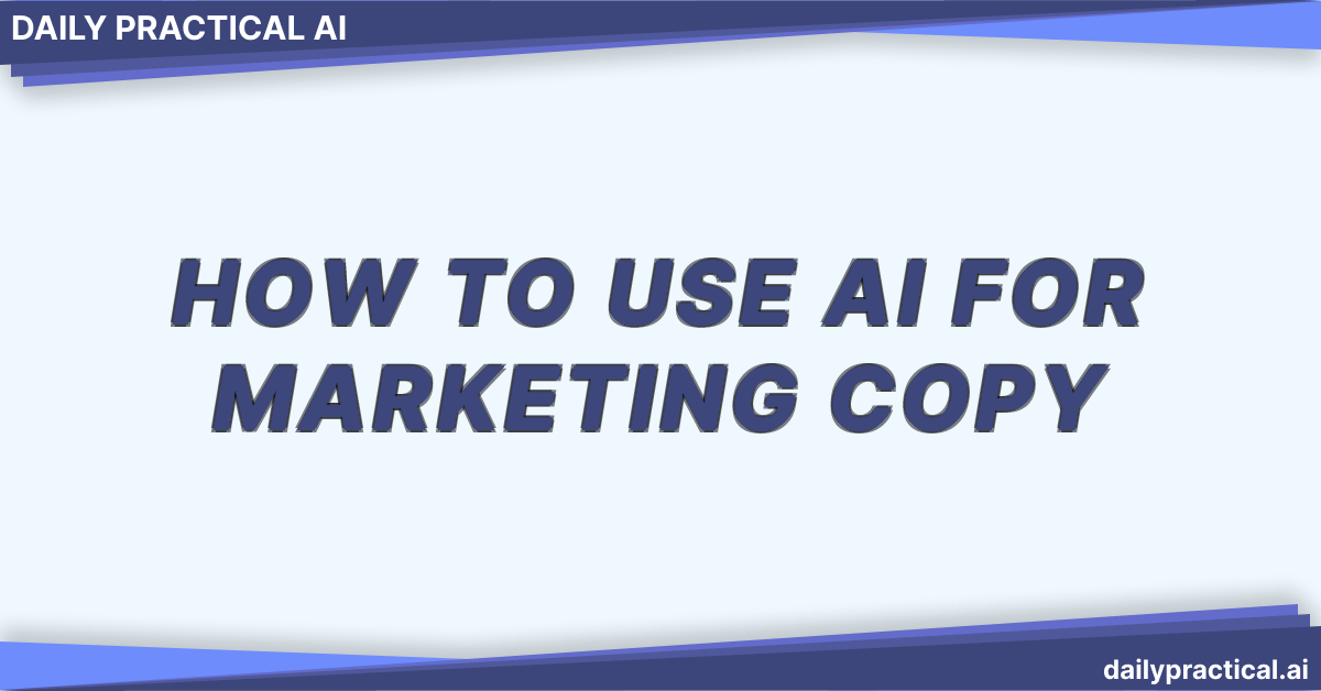 How to Use AI for Marketing Copy