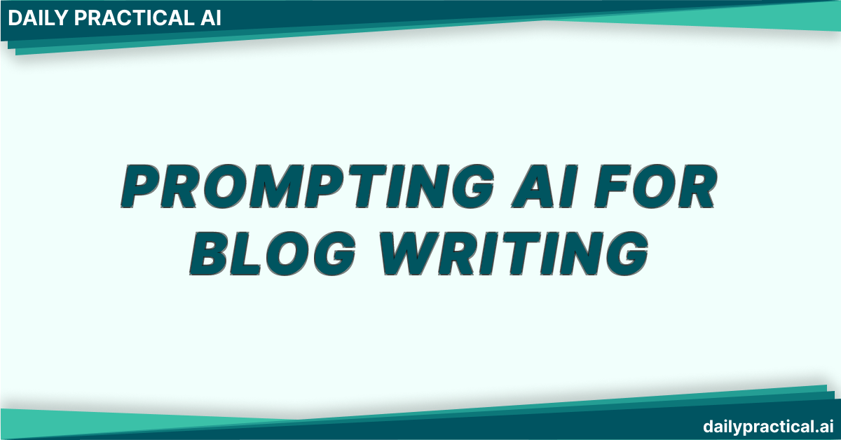 Prompting AI for Blog Writing