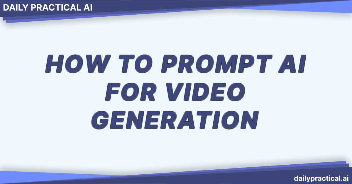 How to Prompt AI for Video Generation