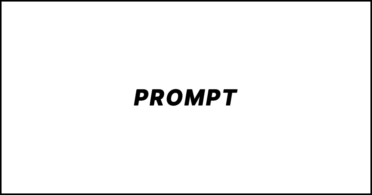 Prompt. What It Means and How It Works
