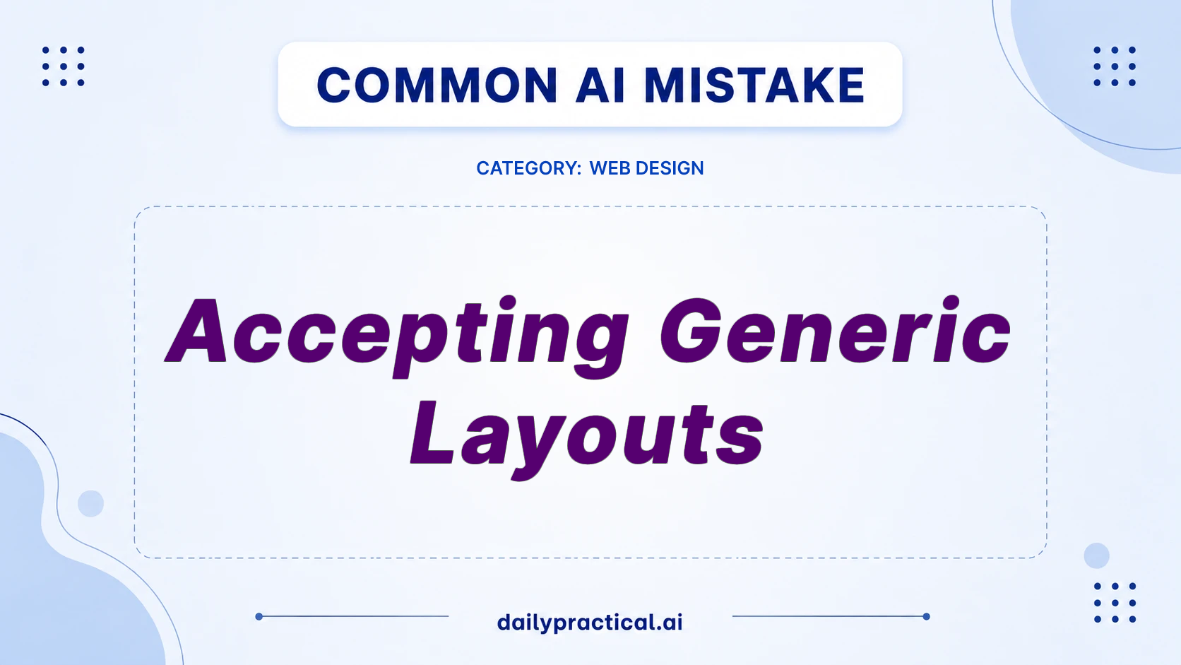 Stop Accepting Generic AI Layouts: Make It Yours