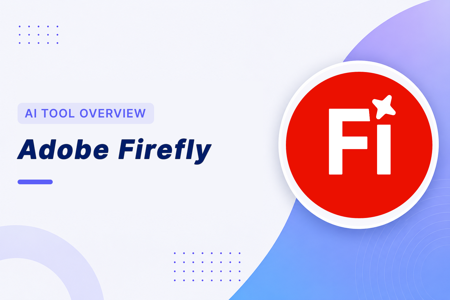 Adobe Firefly Overview. Create stunning AI images from text prompts
