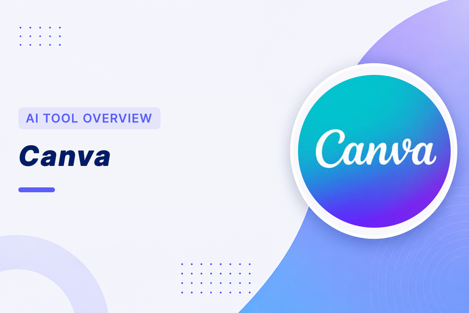 Canva AI Overview. Create designs with AI-powered templates