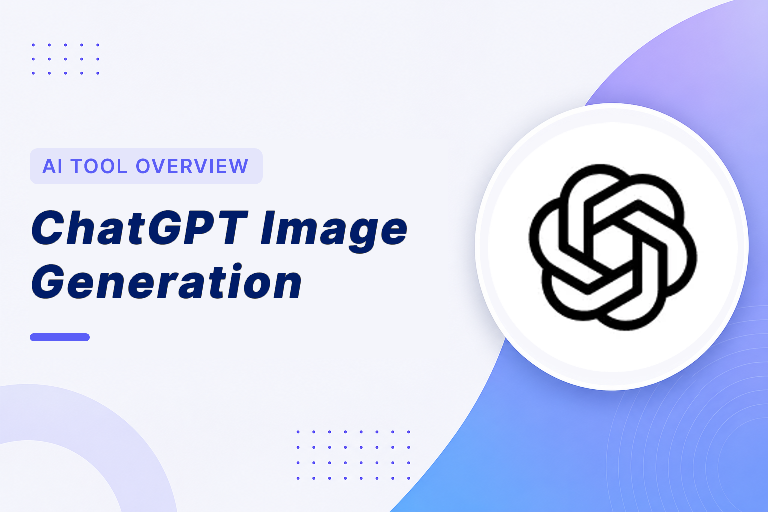 ChatGPT Image Generation Overview. AI image generator chat