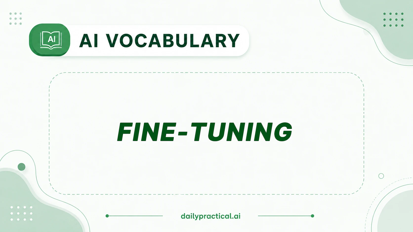 AI vocabulary - Fine-tuning