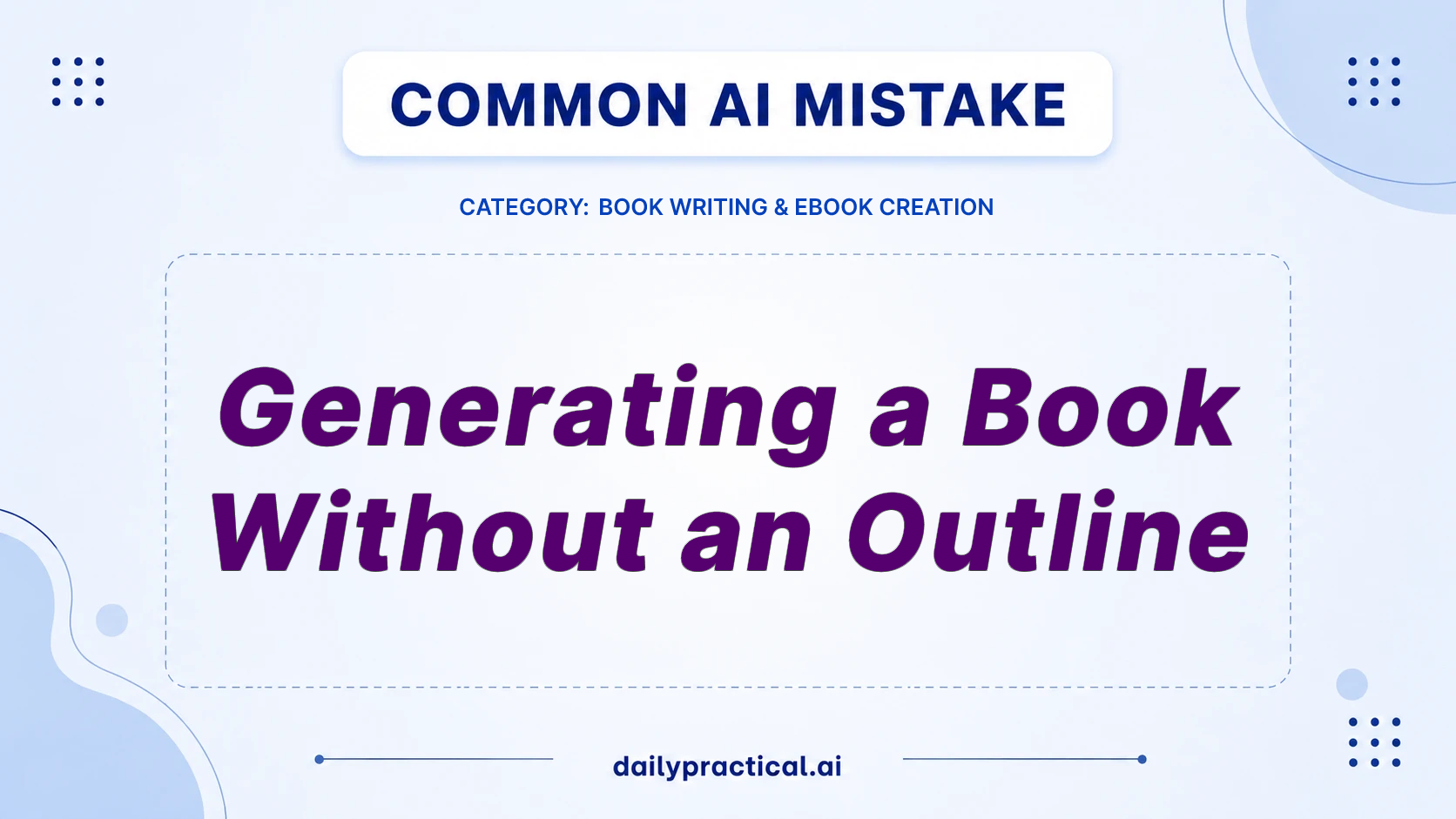 Avoid Writing a Book Without an Outline