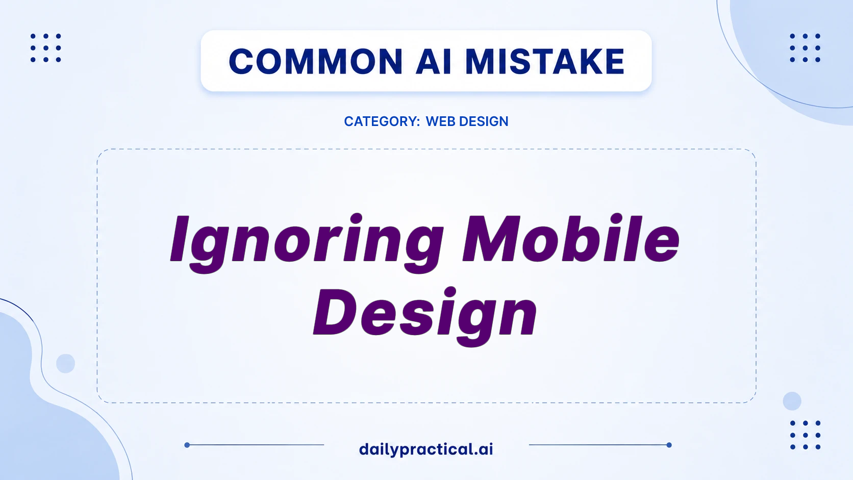 Ignoring Mobile Design? Fix AI Web Design Now
