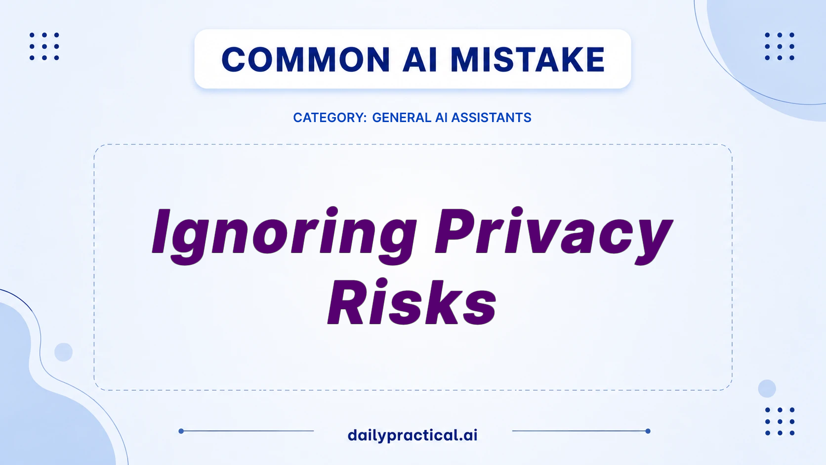 Ignoring Privacy Risks? Protect Your Data First