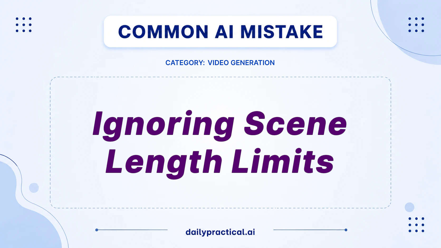 Avoid the Scene-Length Trap in AI Video Generation