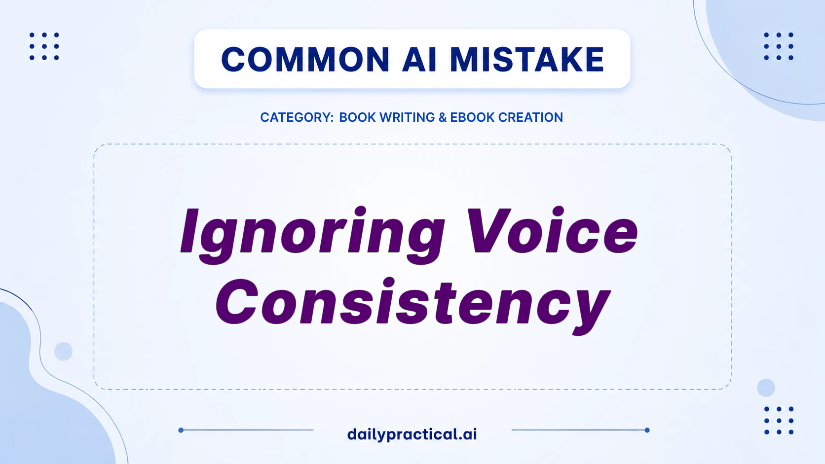 Fix Inconsistent Voice in AI Book Writing