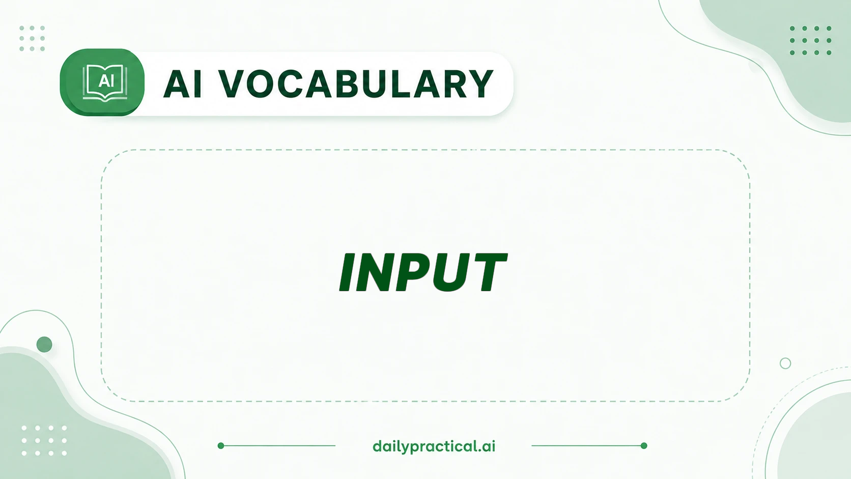 AI vocabulary - Input