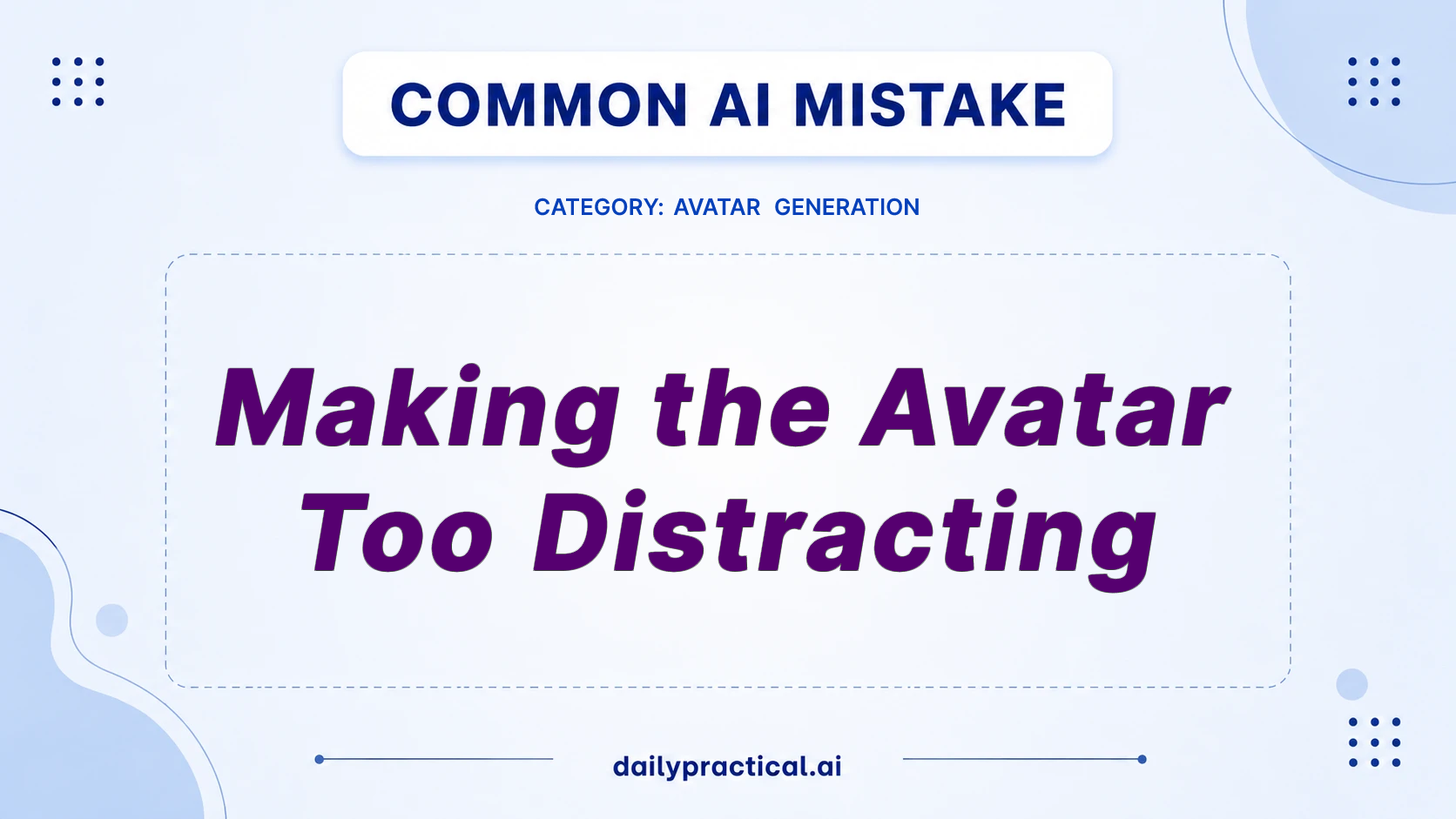 Fix Distracting AI Avatars: Keep Focus on Your Message