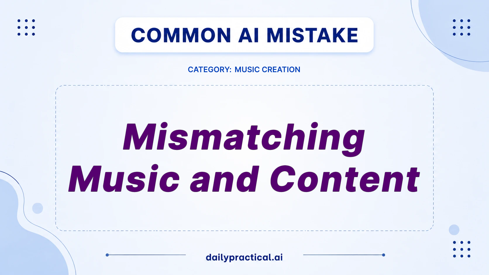 Common AI mistake - Mismatching Music and Content