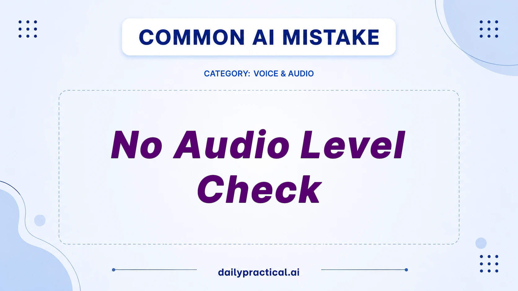 No Audio Level Check? Fix Loud, Quiet AI Audio Fast