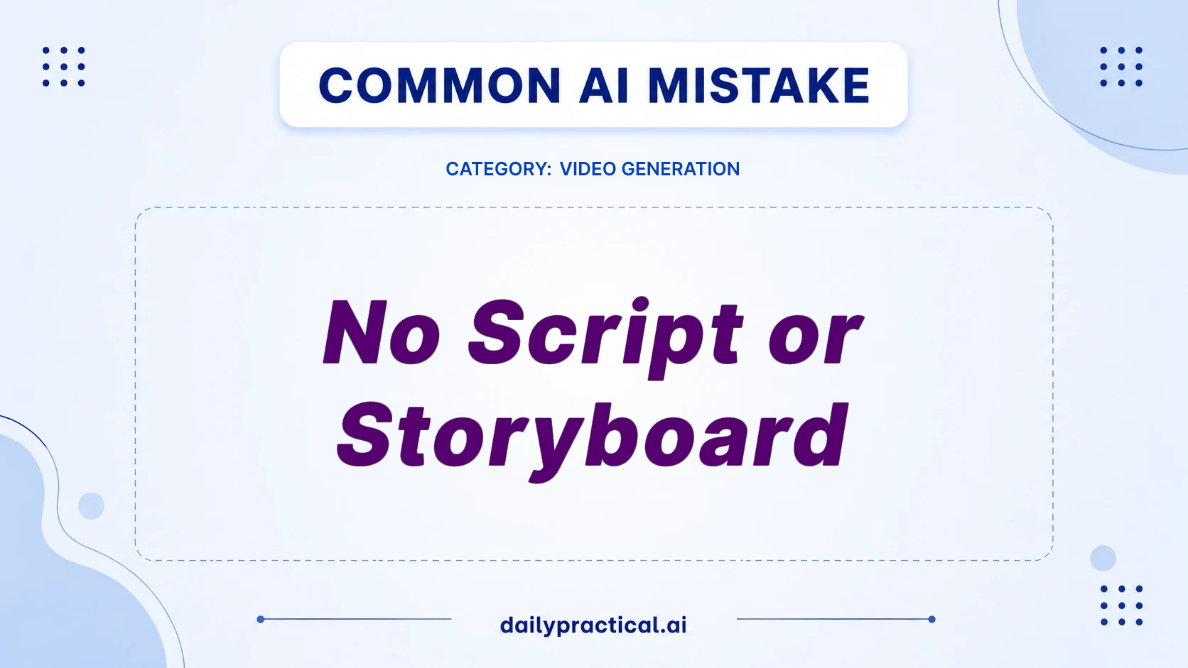 No Script? Fix This AI Video Mistake Fast