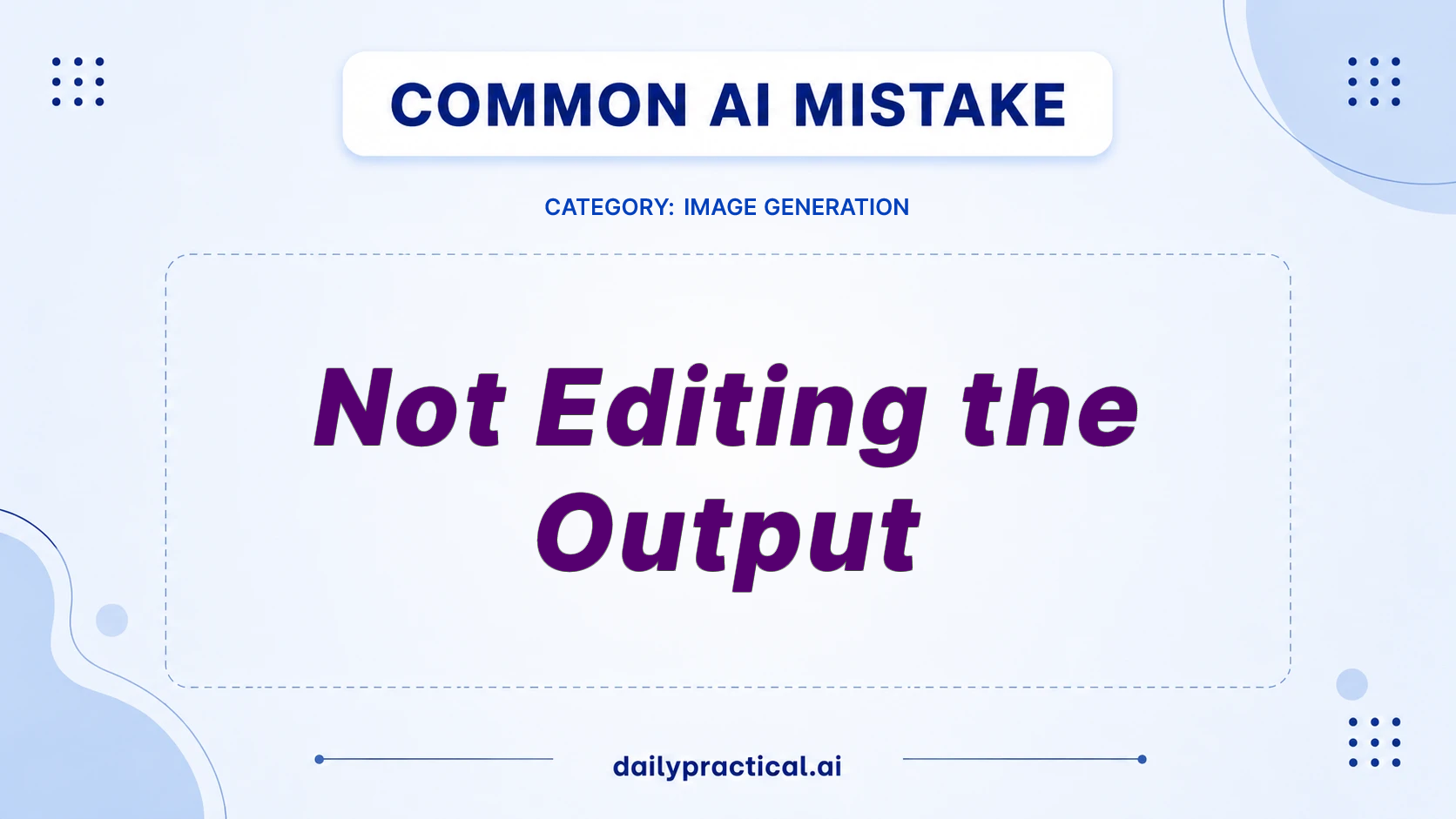 Don’t Skip This AI Image Fix: Edit the Output