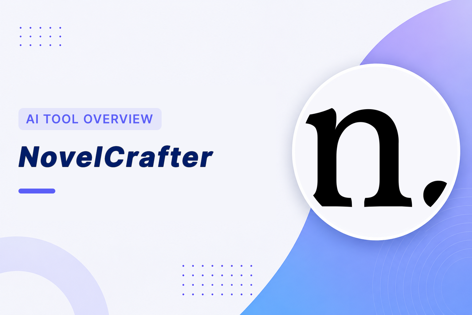 NovelCrafter Overview. AI-assisted novel writing and plotting