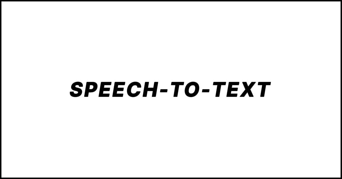 Speech-to-Text in AI. What It Means and How It Works