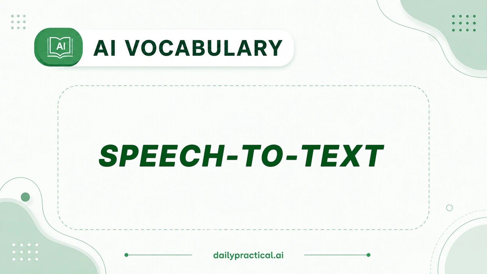 Speech-to-Text in AI. What It Means and How It Works