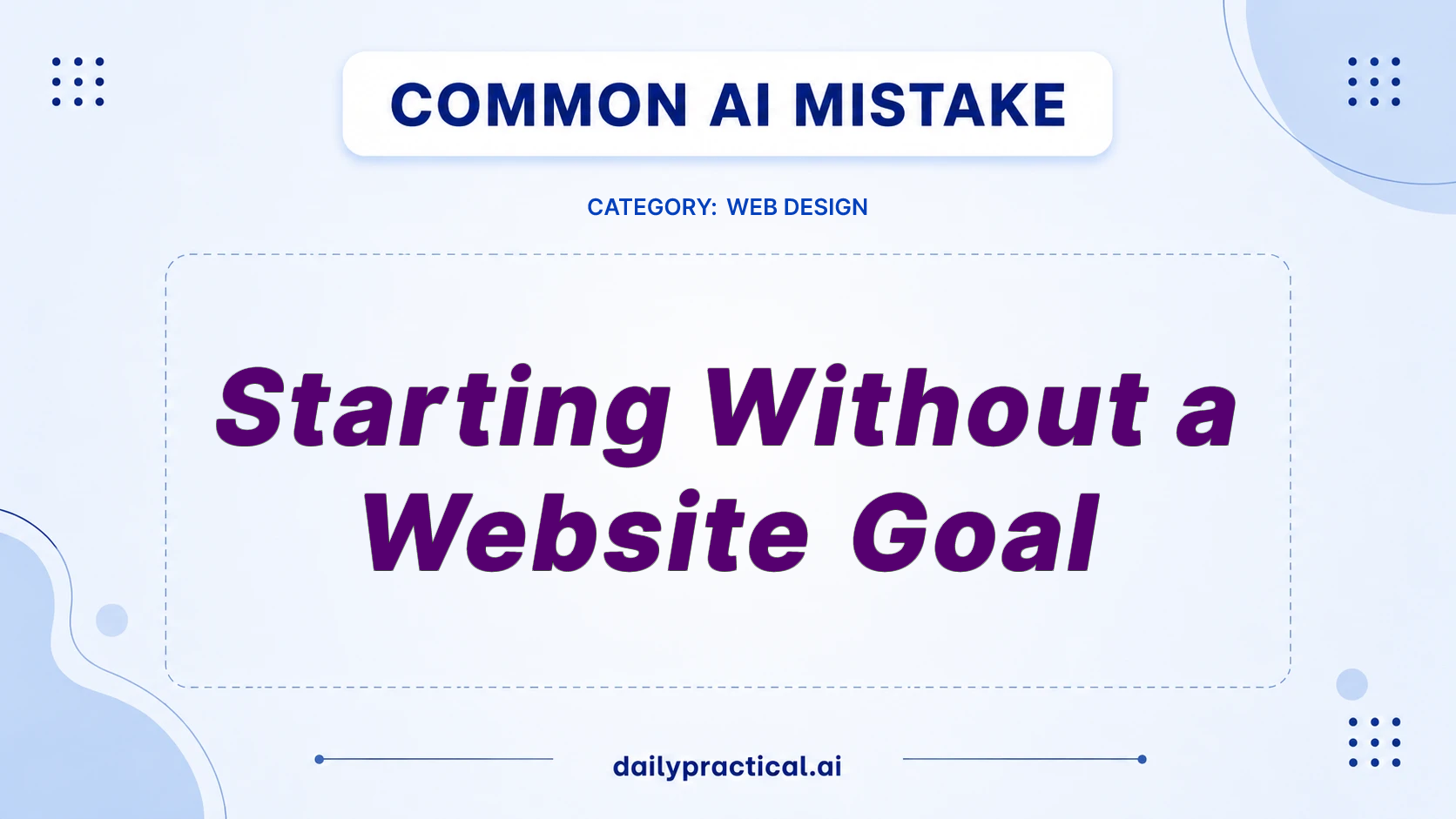 Starting Without a Website Goal? Fix It Fast