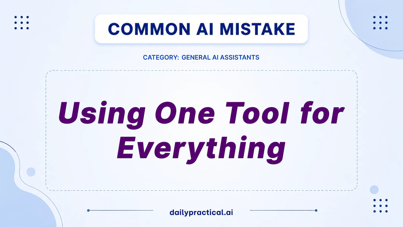 Stop Using One AI Tool for Everything