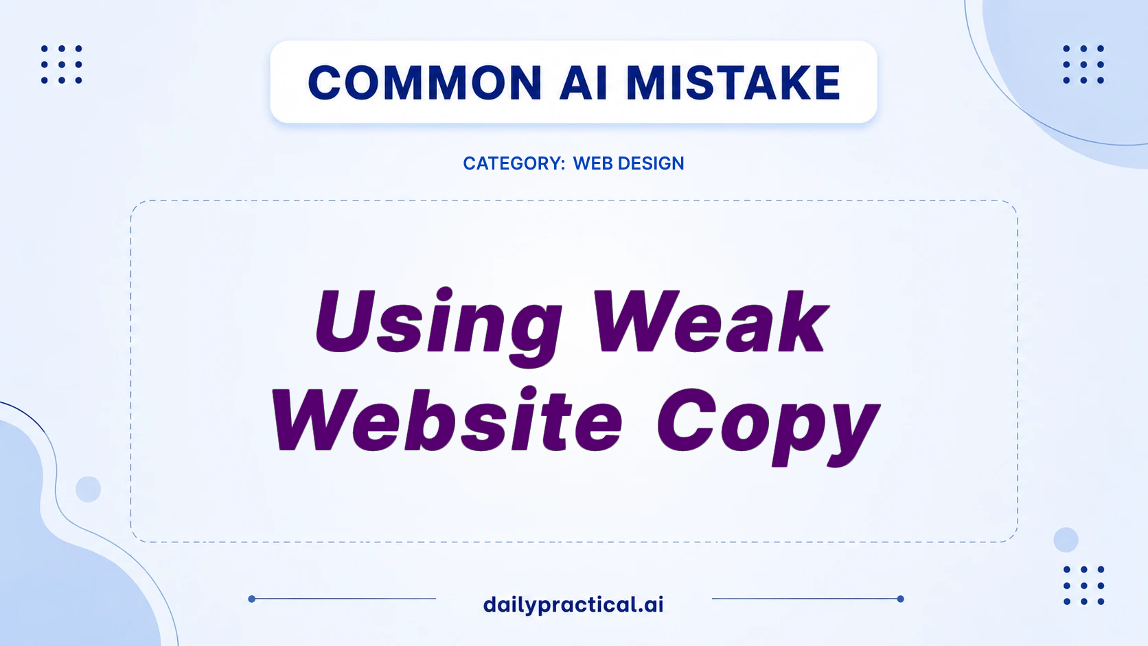 Weak Website Copy: How to Fix It Fast