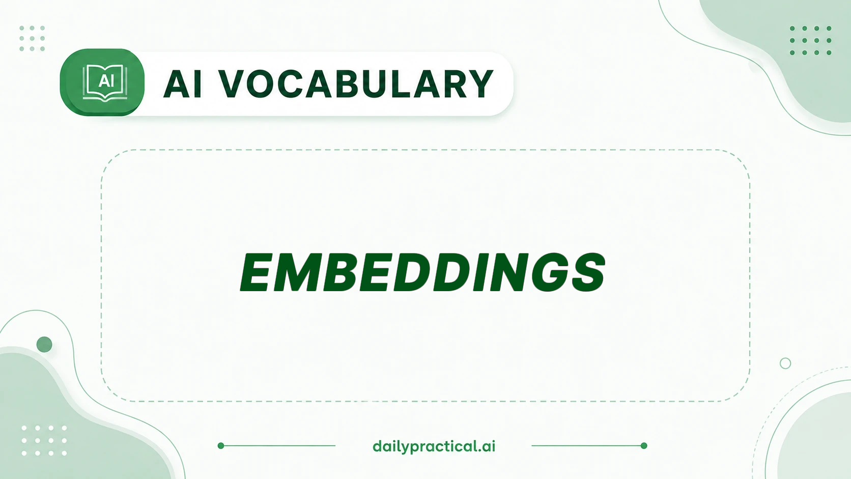 Embeddings in AI. What It Means and How It Works