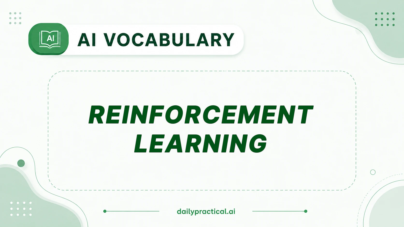 Reinforcement Learning in AI. What It Means and How It Works
